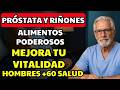 Próstata y Riñones: Alimentos Clave para la Vitalidad Masculina
