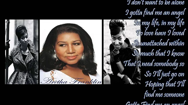 Gotta Find Me An Angel  Aretha Franklin