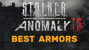 STALKER Anomaly 1.5: Best Armors and Outfits