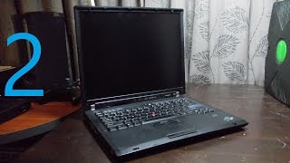 Lenovo ThinkPad T60 Adventure - Part 2