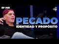 Pecado, identidad y propósito