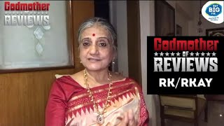 RK/RKAY Movie Review | Godmother of Reviews by Bhawana Somaaya