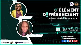 🎙️ÉLÉMENT DIFFÉRENCIANT S2 Ep 12 reçoit Princia MIABATOUSSA