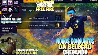NOVOS CONJUNTOS DA SELEÇÃO CHEGANDO! CALENDÁRIO SEMANAL FREE FIRE, CAVALOS, TEMPORADA 51 RANK E MAIS
