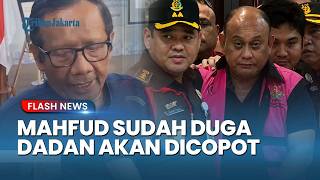 Prediction Proven Mahfud Md Speaks Out About Dadan Hindayanas Removal From The Position Of Head