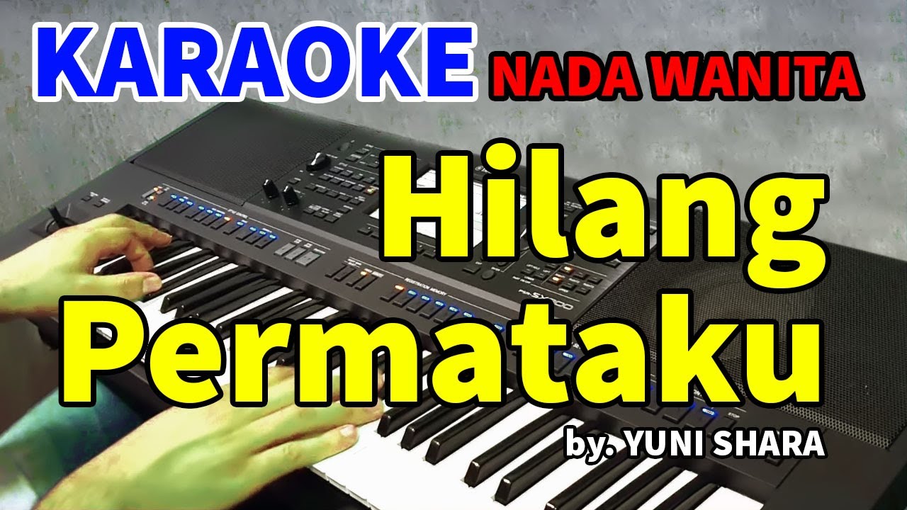 HILANG PERMATAKU - Yuni Shara | KARAOKE HD