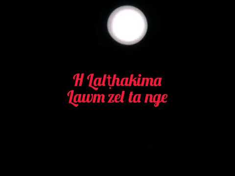 H Lalhakima Lawm zel tang e Lyrics