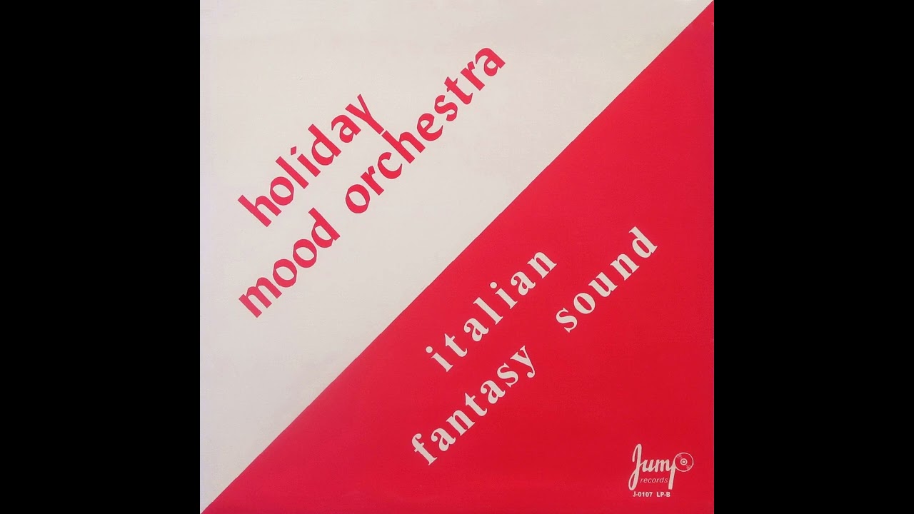 Jump Records] J 0107 - Holiday Mood Orchestra - Italian Fantasy