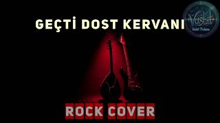 Geçti Dost Kervanı - Pir Sultan Abdal Vuslat Frekansı Anatolian Sufi Rock Cover