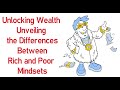 &quot;&quot;Unveiling the Rich vs. Poor Mindset: Key Differences That Shape Financial Destinies!&quot;