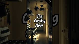 The COOKING  stove #chowtales #horrorstories #hauntedkitchen