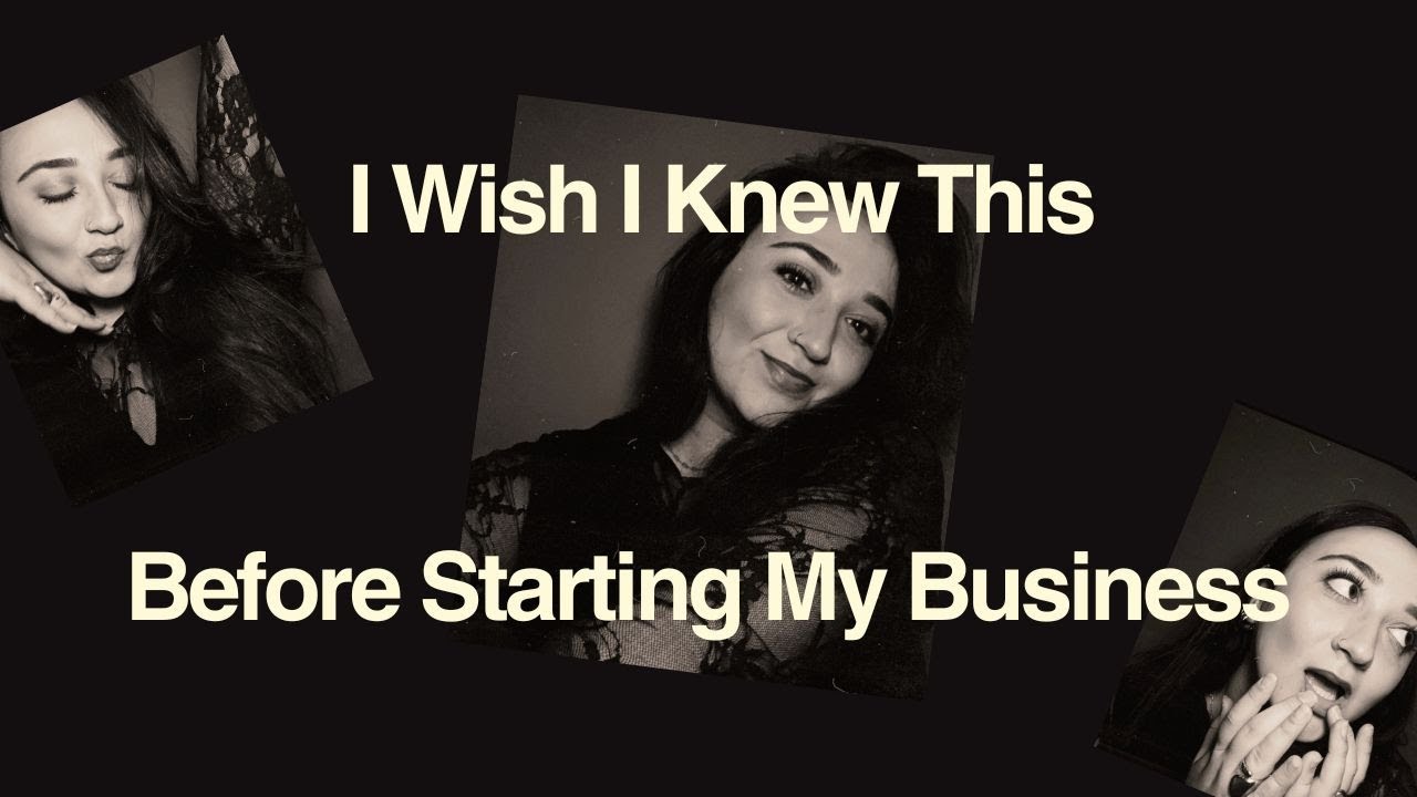 10 Things I Wish I Knew Before Starting My Business | Entrepreneur Lessons Learned in My 20s