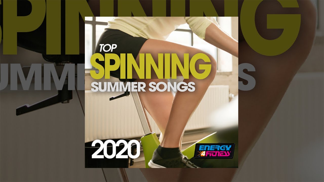 E4F Top Spinning Summer Songs 2020 Fitness & Music 2020 YouTube