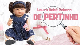 Conheça a Bebê Reborn Laura UniDoll de Pertinho