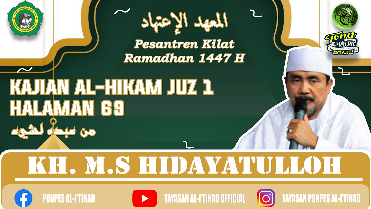 Pasaran Romadhon, Kitab Hikam Juz 1, Hal. 69 (من عبده لشيء) | KH. MS. Hidayatulloh