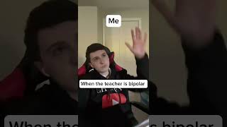 When The Teacher Is Bipolar