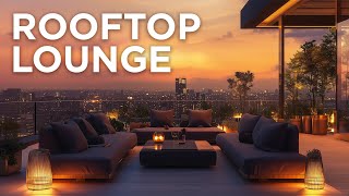 Rooftop Sunset Lounge 🌇 24/7 Live Stream • Chill Music for Golden Hour ✨