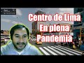 Centro de Lima en plena pandemia