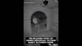 New video of 'armed individual' in Nancy Guthrie case