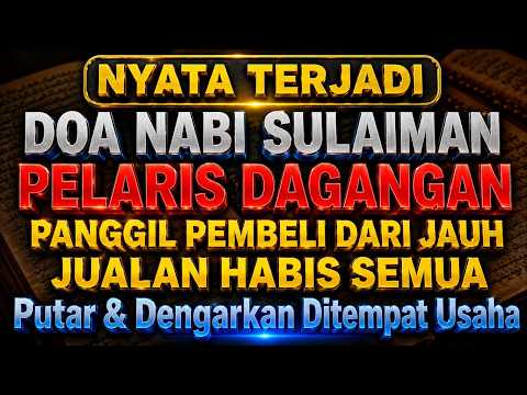 SESEPIH APAPUN USAHAMU كُنْ فَيَكُونُ! DENGARKAN AYAT INI, INSYAALLAH DAGANGANMU LARIS BERKAH
