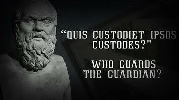 Who Guards The Guardians