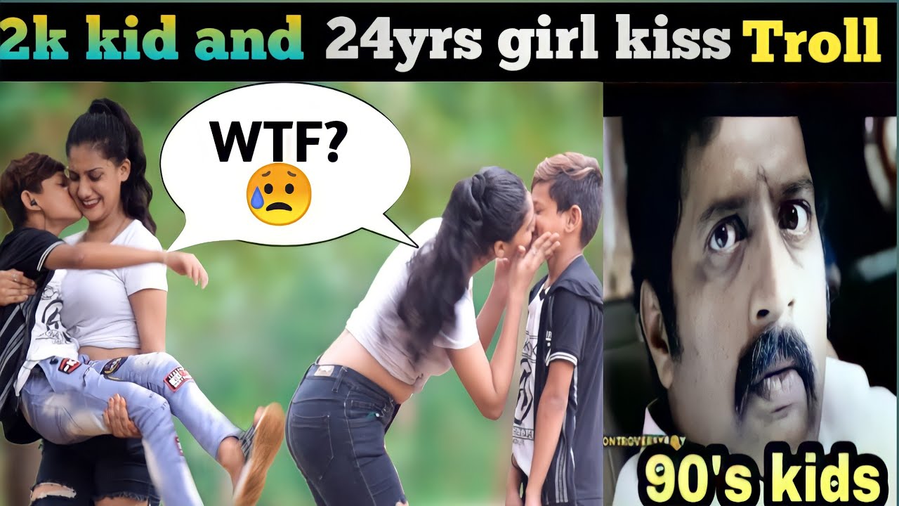 2k Kid Prank Kiss Troll Tamil Rip 90 s Kids Olaral Videos YouTube