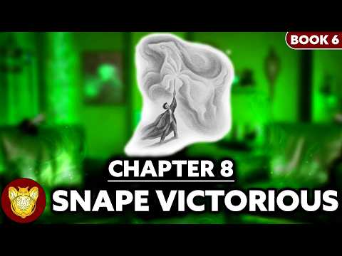Chapter 8: Snape Victorious | Half-Blood Prince
