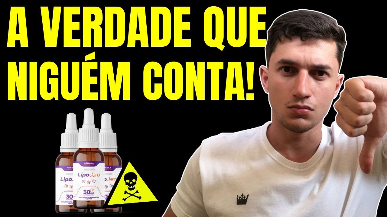 LIPOJARO ❌(É GOLPE?)❌ LIPOJARO FUNCIONA? LIPOJARO VALE A PENA? LIPOJARO É BOM?