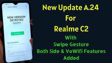 New Update A.24 For Realme C2 With Swipe Gesture Both Side & VoWifi Features Added