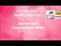 Interview with Evangelist David Woods