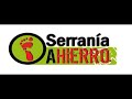 SERRANIA A HIERRO Clips Sonia y Heri