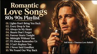 Greatest Romantic Ballads 80's 90's | Soft Rock Love Songs 💖 Full Playlist