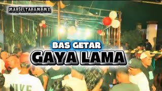 Download Lagu BAS GETAR🌴GAYA LAMA🌴BAS SENTAK (MarselTaraRimex) MP3