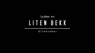 Lyden av liten bekk