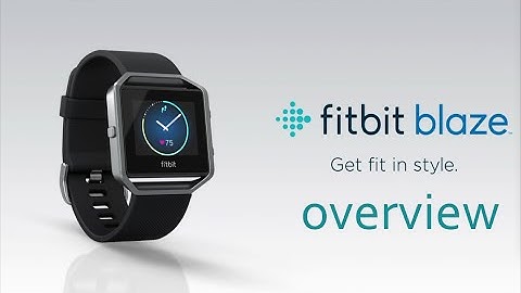 Fitbit blaze | Overview / Review