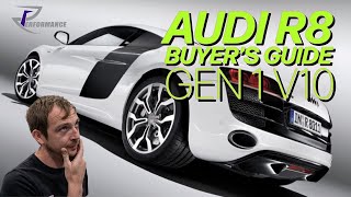 Audi R8 V10 Gen 1 buyer's guide - essential info!