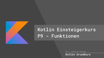 Kotlin Beginnerkurs Part 9 - Functions (German/Deutsch)