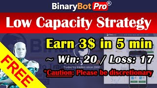 Binary Bot | Low Capacity Strategy | Free Download (2020)