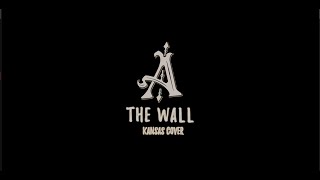 Kansas- The Wall (Cover by Aperçu)