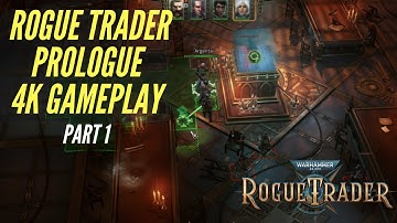 First 80 minutes of Warhammer 40k: Rogue Trader Prologue Playthrough Part 1 | 4K Gameplay