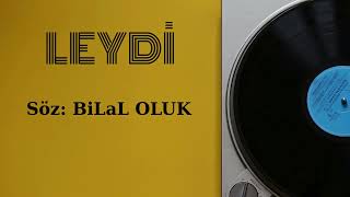 Bilal Oluk - Leydi̇