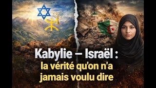 Kabylie - Israel La Vérité Quon Na Jamais Voulu Dire