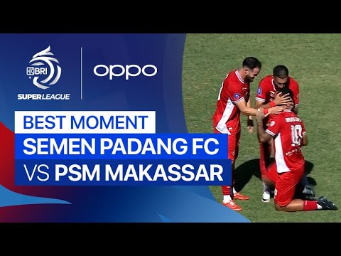 cindutoto x ahlibet88 - Best Moment Semen Padang FC vs PSM Makassar | BRI Super League 2025/26