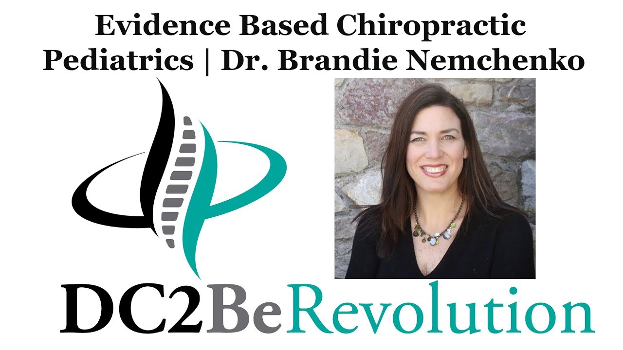 071: Dr. Brandie Nemchenko | Evidence Based Chiropractic Pediatrics