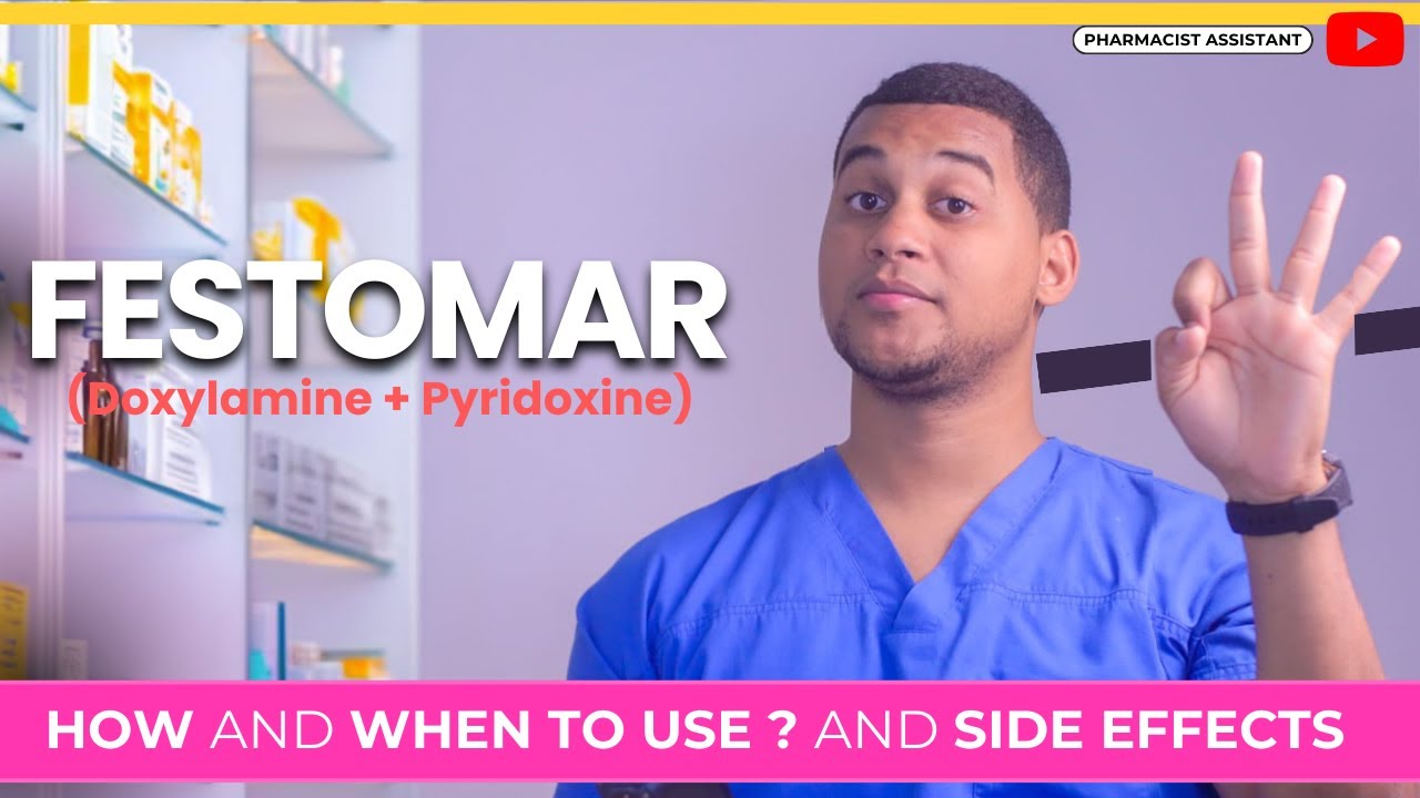 Festomar (Doxylamine + Pyridoxine): How to Use It & 3 Common Side Effects