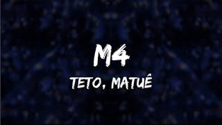 Teto - M4 (Letra) feat. Matuê