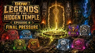 DDW: LEGENDS OF THE HIDDEN TEMPLE — EPISODE 4: FINAL PRESSURE