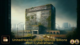 Celebrity UnitedHealth Group Spends Billions Post-Cyberattack Wealth