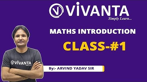 #Class-1 Maths Introduction | By :- Arvind Yadav Sir | Vivanta