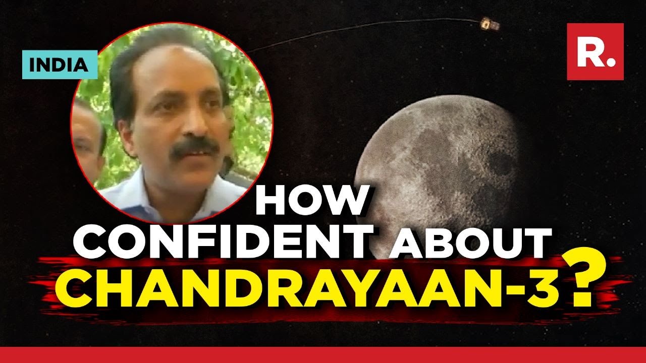 When ISRO chief answered a Chandrayaan-3 'confidence' question with look